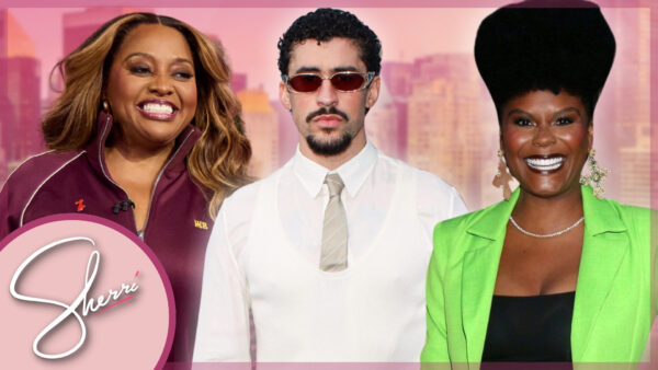 sherri, bad bunny & tabitha brown